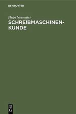 Schreibmaschinenkunde af Hugo Neumaier