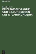Bildungszustande Und Bildungsideen Des 13. Jahrhunderts af Rudolf Limmer