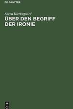 UEber Den Begriff Der Ironie af Soeren Kierkegaard