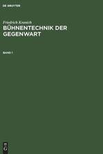 Friedrich Kranich: Buhnentechnik Der Gegenwart. Band 1 af Friedrich Kranich