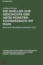 Quellen Zur Geschichte Der Abtei Munsterschwarzbach Am Main af Adelhard Kaspar