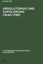 Absolutismus Und Aufklarung (1648-1789)