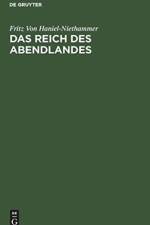 Das Reich Des Abendlandes af Fritz Von Haniel-Niethammer