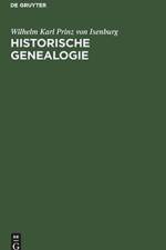 Historische Genealogie af Wilhelm Karl Prinz Von Isenburg