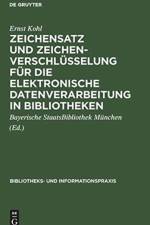 Zeichensatz und Zeichenverschlusselung fur die Elektronische Datenverarbeitung in Bibliotheken af Ernst Kohl