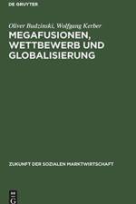 Megafusionen, Wettbewerb und Globalisierung af Oliver Budzinski