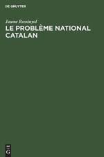 Le Probleme National Catalan af Jaume Rossinyol