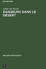 Danseurs Dans Le Desert af Johan Van Kessel