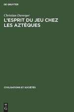 L'esprit du jeu chez les Azteques af Christian Duverger