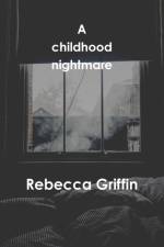 childhood nightmare af Rebecca Griffin