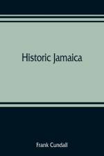 Historic Jamaica af Frank Cundall