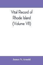 Vital record of Rhode Island af James N Arnold