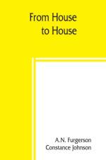 From house to house; a book of odd recipes from many homes af Constance Johnson