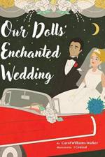 Our Dolls' Enchanted Wedding af Carol Williams-Walker
