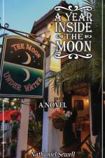 Year Inside The Moon af Nathaniel Sewell