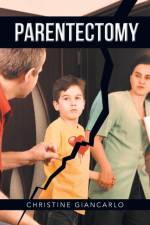Parentectomy af Christine Giancarlo