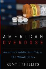 American Overdose af Kent I Phillips
