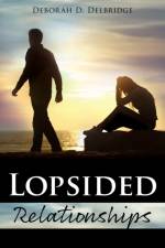 Lopsided Relationships af Deborah D Delbridge