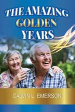 Amazing Golden Years af Calvin L Emerson