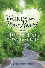 Words from My Heart and Trusting the Road Ahead af Marsha Roberts Smith