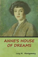 Anne's House of Dreams af Lucy M Montgomery