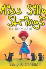 Miss Silly Strings af Lucio A Grasso