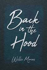 Back in the Hood af Willie Moran