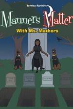 Manners Matter With Ms. Mathers af Tomica Rankins