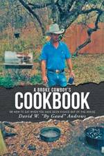 Broke Cowboy's Cookbook af David W by Gawd Andrews