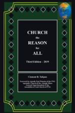 Church the Reason for All af Clement B Talipan
