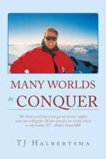 Many Worlds to Conquer af Tj Halbertsma