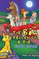 Big Yellow Cat and the Blue Moon af Beverly Harris