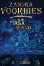 Zandra Voorhies and the Piasa Wand af M T Fisher