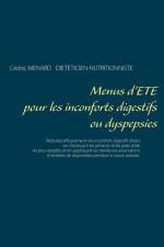 Menus d'ete pour les inconforts digestifs ou dyspepsies af Cedric Menard