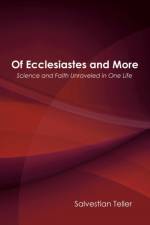 Of Ecclesiastes and More af Salvestian Teller