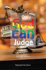 Only God Can Judge af Reginald Val Davin