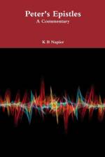 Peter's Epistles A Commentary af K B Napier