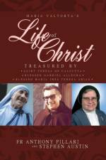Maria Valtorta's Life of Christ af Stephen Austin