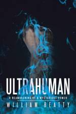 Ultrahuman af William Beatty