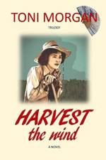 Harvest the Wind af Toni Morgan
