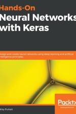 Hands-On Neural Networks with Keras af Niloy Purkait
