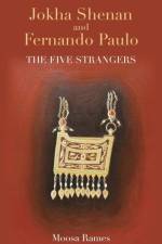 Jokha Shenan and Fernando Paulo: The Five Strangers af Moosa Rames