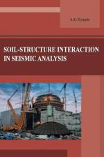 Soil-structure interaction in seismic analysis af Alexander Tyapin