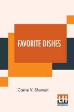 Favorite Dishes af Carrie V Shuman