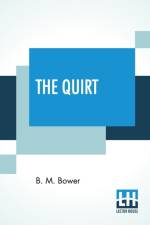 Quirt af Bertha Muzzy Bower (B M Sinclair)