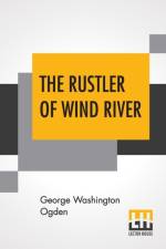 Rustler Of Wind River af George Washington Ogden
