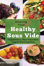 Amazing Food Made Easy af Jason Logsdon