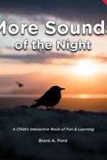 More Sounds of the Night af Brent A Ford