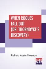 When Rogues Fall Out (Dr. Thorndyke's Discovery) af Richard Austin Freeman
