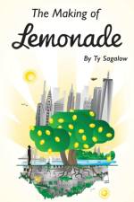 The Making of Lemonade af Ty Sagalow
